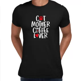 Cat Mother Coffee Lover Mens Funny T-Shirt Novelty Joke T-Shirt Rude Gift Him Dad Birthday Slogan Unisex T-Shirt